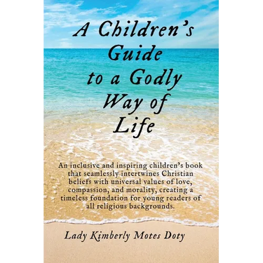 A Children's Guide To A Godly Way of Life