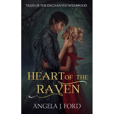 Heart of the Raven: A Fairy Tale Romance