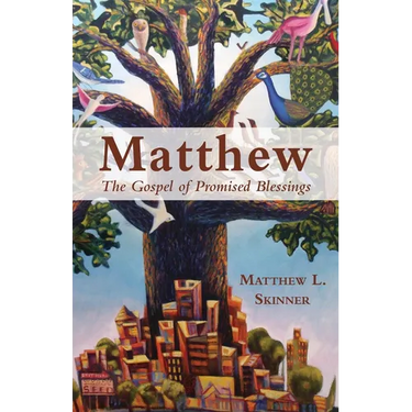 Matthew: The Gospel of Promised Blessings