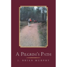 A Pilgrim's Path