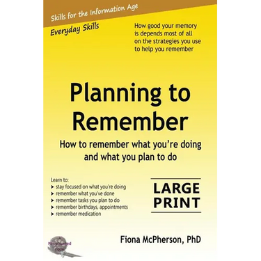 Planning to Remember: How to remember what you're doing and what you plan to do