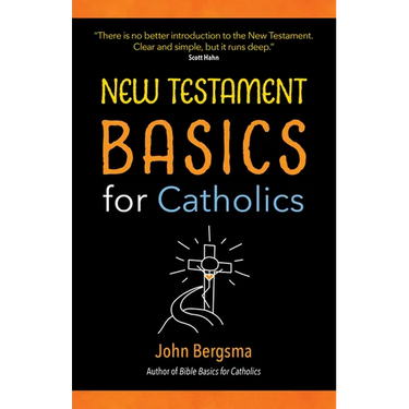 New Testament Basics for Catholics
