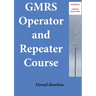 The GMRS Operator and Repeater Course