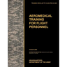 Aeromedical Training for Flight Personnel