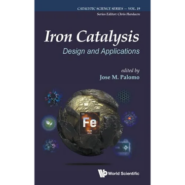 Iron Catalysis: Design and Applications