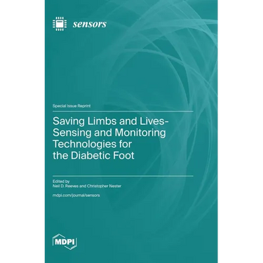 Saving Limbs and Lives-Sensing and Monitoring Technologies for the Diabetic Foot