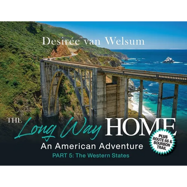 The Long Way Home - An American Adventure: Part 5 - The Western States