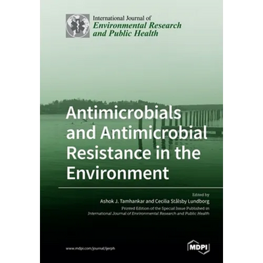 Antimicrobials and Antimicrobial Resistance in the Environment