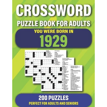 Crossword: You Were Born In 1929: Crossword Puzzles For Adults Specially For Senior Parents And Grandparents Who Were Born In 1929 To Enjoy Holiday