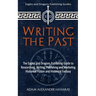 Writing the Past: The Eagles and Dragons Publishing Guide to Researching, Writing, Publishing and Marketing Historical Fiction and Historical Fantasy
