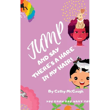Jump and Say There's a Hare in My Hair! Book 20