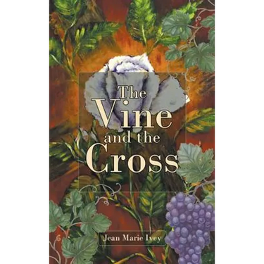 The Vine and the Cross