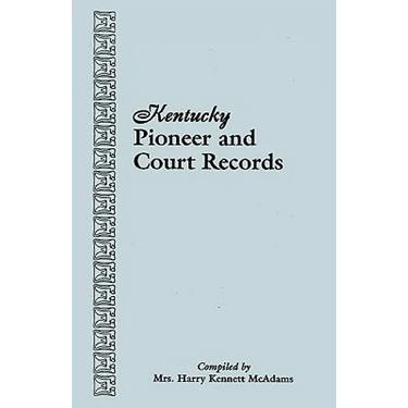 Kentucky Pioneer and Court Records