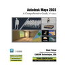 Autodesk Maya 2025: A Comprehensive Guide, 16th Edition