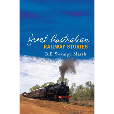 Great Australian Railway Stories