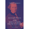 Jean Jacques Rousseau AND EDUCATION FROM NATURE