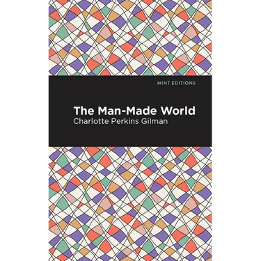 The Man-Made World