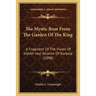 The Mystic Rose From The Garden Of The King: A Fragment Of The Vision Of Sheikh Haji Ibrahim Of Kerbela (1898)