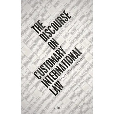The Discourse on Customary International Law