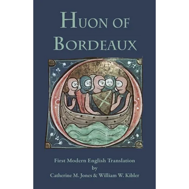 Huon of Bordeaux: First Modern English Translation