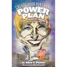 Create Your Personal Power Plan: For a Healthy, Happy, Fulfilling Life