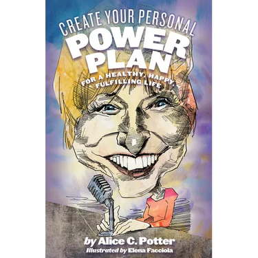 Create Your Personal Power Plan: For a Healthy, Happy, Fulfilling Life