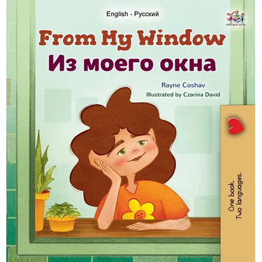 From My Window (English Russian Bilingual Kids Book)