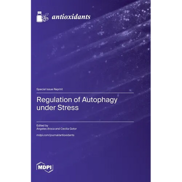 Regulation of Autophagy under Stress