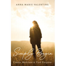 Simply Begin: Create, Meditate & Find Purpose