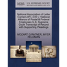 National Association of Letter Carriers AFL-CIO V. National Alliance of Postal & Federal Employees U.S. Supreme Court Transcript of Record with Suppor