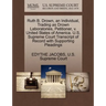 Ruth B. Drown, an Individual, Trading as Drown Laboratories, Petitioner, V. United States of America. U.S. Supreme Court Transcript of Record with Sup