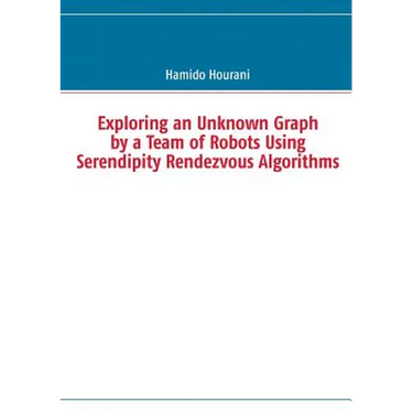 Exploring an Unknown Graph by a Team of Robots Using Serendipity Rendezvous Algorithms