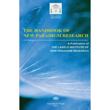 The Handbook of New Paradigm Research
