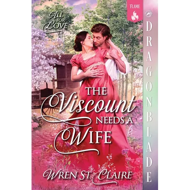 The Viscount Needs a Wife: A Regency Historical Romance