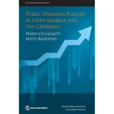 Public Spending Policies in Latin America and the Caribbean: When Cyclicality Meets Rigidities
