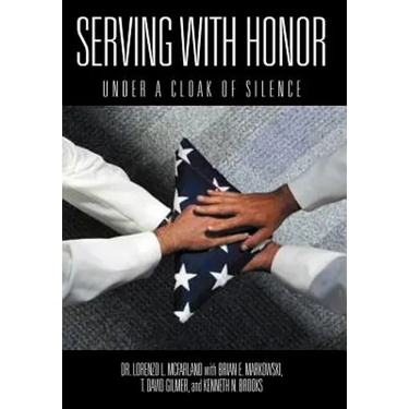 Serving with Honor: Under a Cloak of Silence