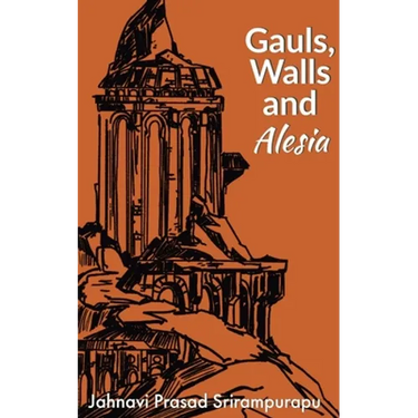 Gauls Walls and Alesia