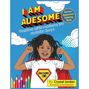 I Am Auesome Positive Affirmations for Autistic Boys: Autism Awareness Coloring Book