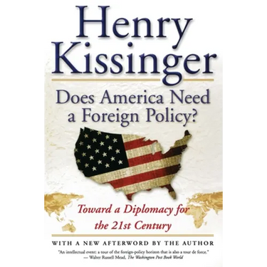 Does America Need a Foreign Policy?: Toward a Diplomacy for the 21st Century