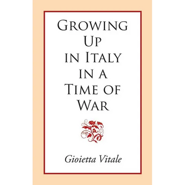 Growing Up in Italy in a Time of War