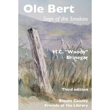 Ole Bert: Sage of the Smokies