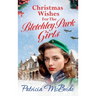 Christmas Wishes for the Bletchley Park Girls