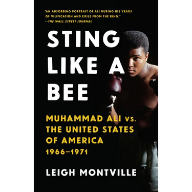 Sting Like a Bee: Muhammad Ali vs. the United States of America, 1966-1971