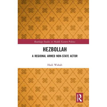 Hezbollah: A Regional Armed Non-State Actor