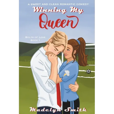 Winning My Queen: A Sweet and Clean Romantic Comedy