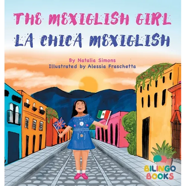 The Mexiglish Girl / La Chica Mexiglish