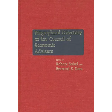 Biographical Directory of the Council of Economic Advisers