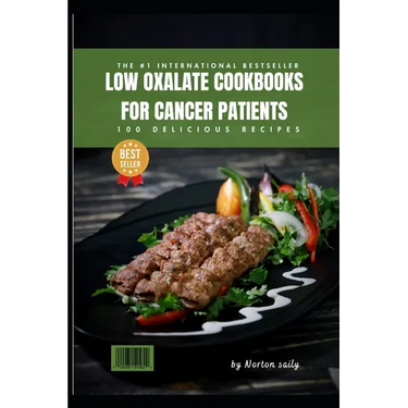 low oxalate cookbooks for cancer patients: low oxalate diet cancer