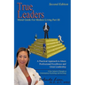 True Leaders, Part III: Moral Guide For Modern Living A New School of Thought on Contemporary Psychology and Sociology