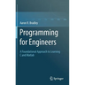 Programming for Engineers: A Foundational Approach to Learning C and MATLAB